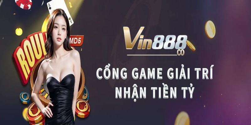 Giới thiệu cổng game VIN88 - thiên đường game bài đổi thưởng 2025