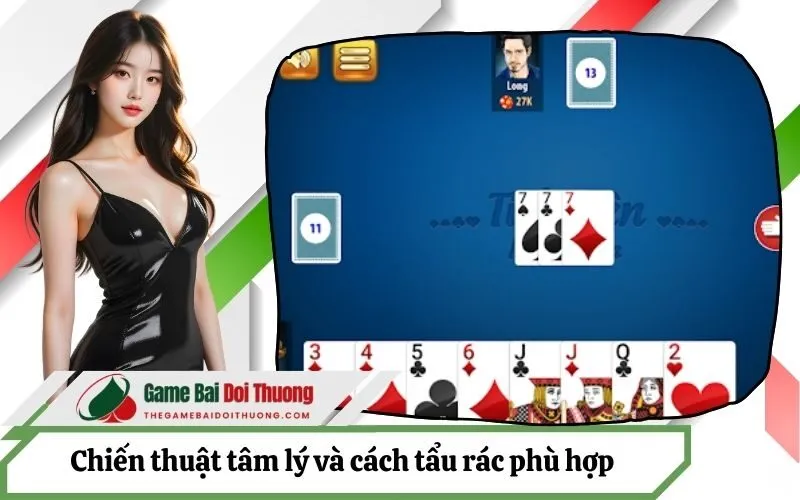 Chiến thuật tâm lý và cách tẩu rác phù hợp cho từng chế độ