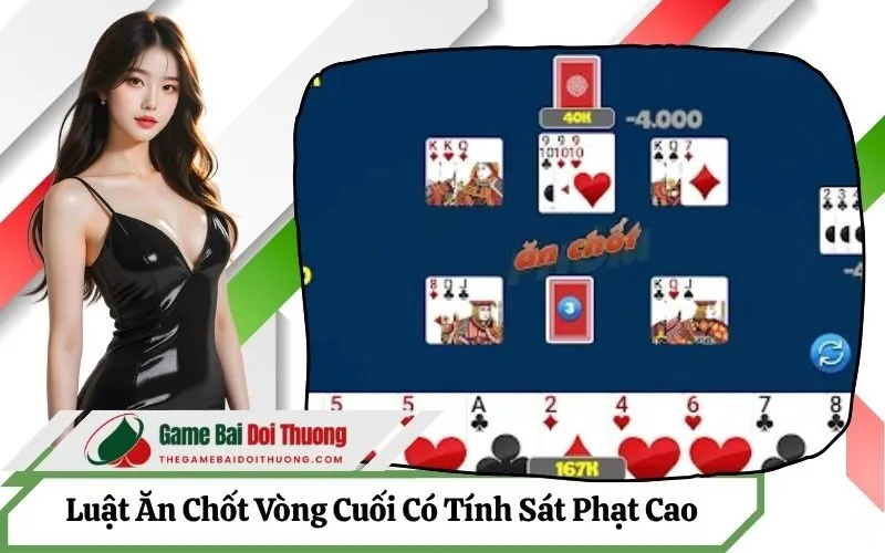 Luật Ăn Chốt Vòng Cuối Có Tính Sát Phạt Cao