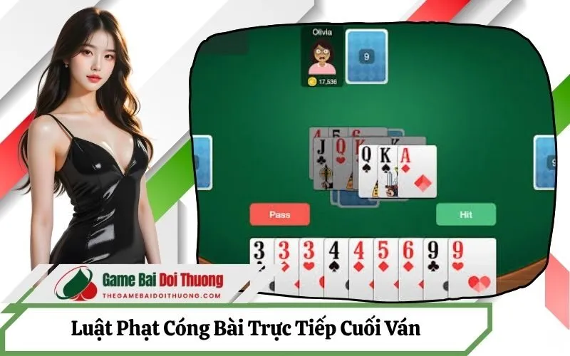 Luật Phạt Cóng Bài Trực Tiếp Cuối Ván Bạn Cần Nắm
