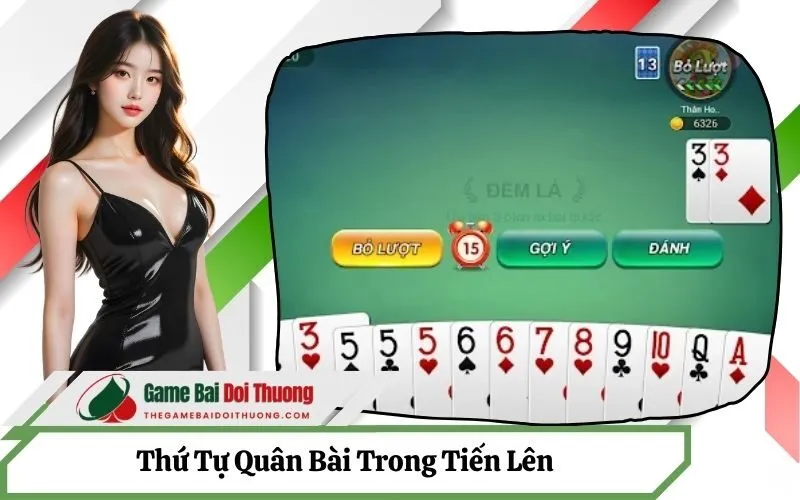 Thứ Tự Quân Bài Trong Tiến Lên